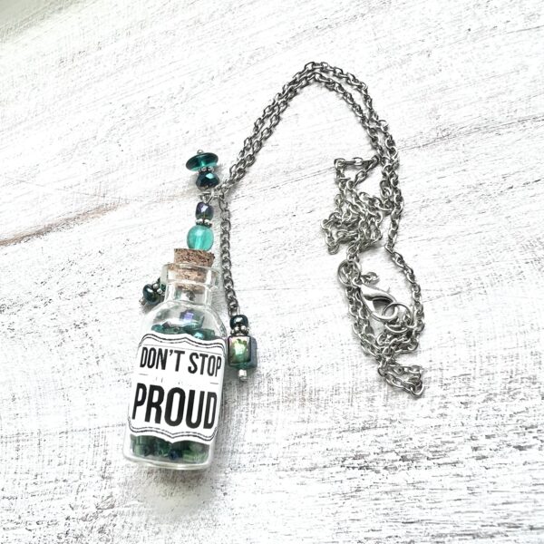 Iridescent Black and Teal "Don't Stop Until You're Proud" Green Potion Bottle Chain Necklace